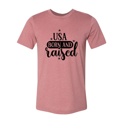 USA Born And Raised Shirt