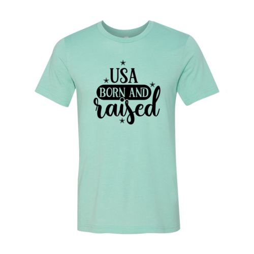 USA Born And Raised Shirt