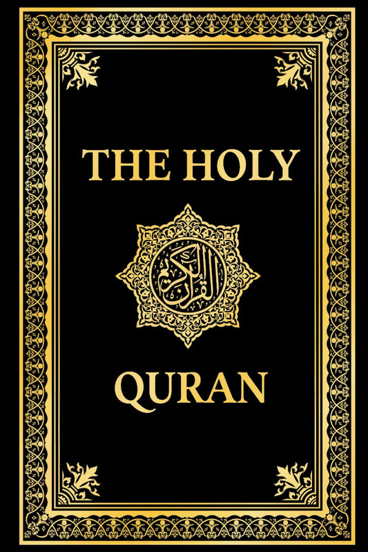 The Holy Quran in English, Noble Quran English Translation by Marmaduke Pickthall: Premium Paperback Black Edition, Koran in English (annotated)