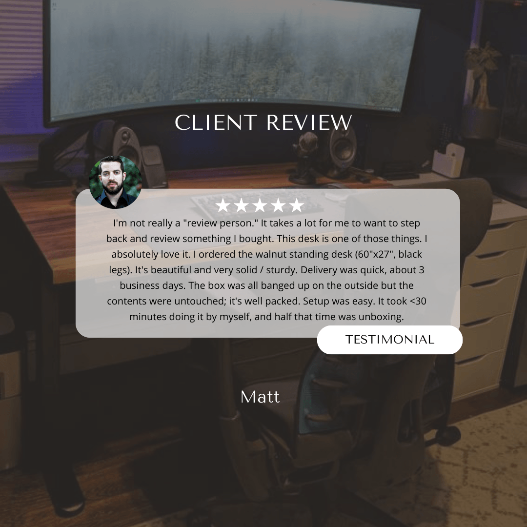 Client review praising walnut standing desk with black legs, 5-star rating, highlighting sturdy build, quick delivery, and easy setup